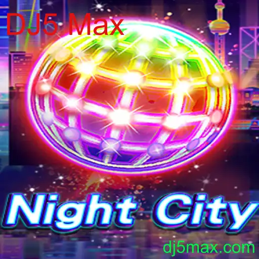 NightCity: A Nova Dimensão de Aventura com DJ5 Max